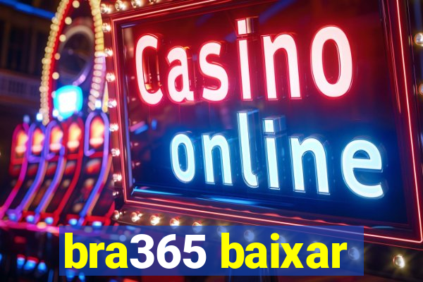 bra365 baixar